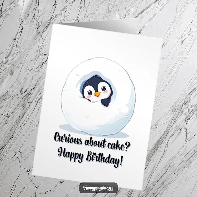 Funny Free Printable birthday card showing a curious penguin peeking from behind a large snowball, anticipating birthday surprises.