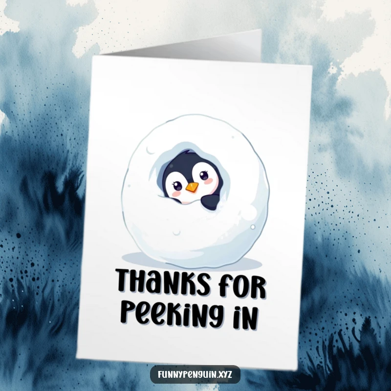 Funny Free Printable thank you card showing a curious penguin peeking from behind a large snowball, conveying thoughtful gratitude.
