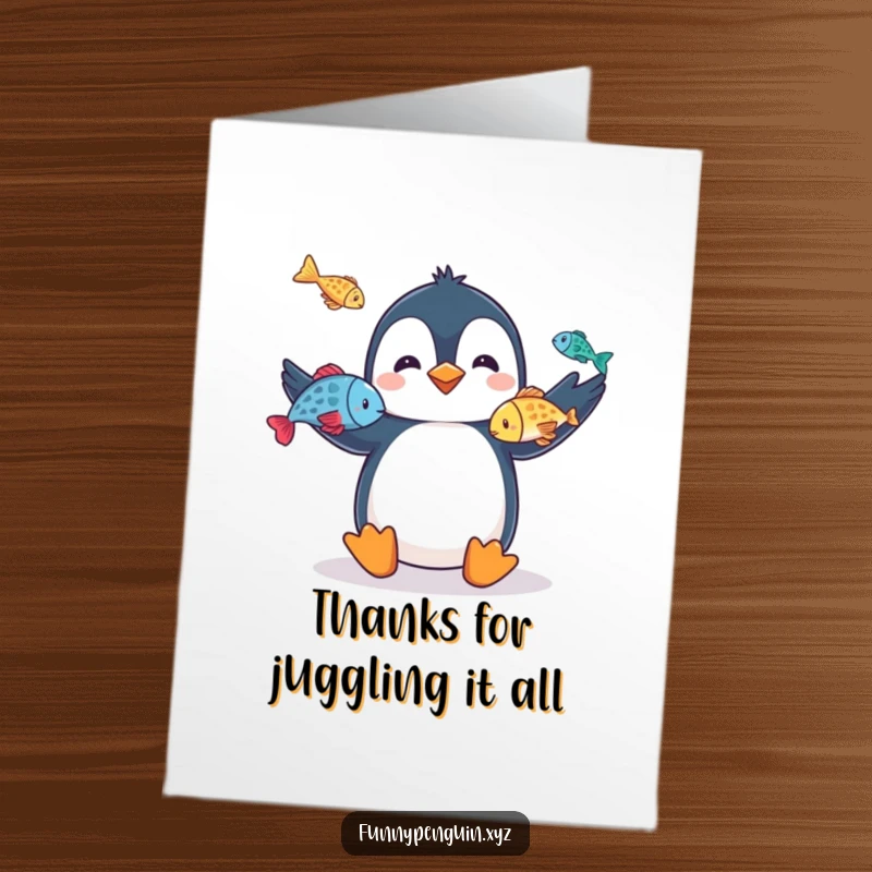 Funny Free Printable thank you card featuring a penguin juggling three colorful fish, expressing abundant and skillful gratitude.