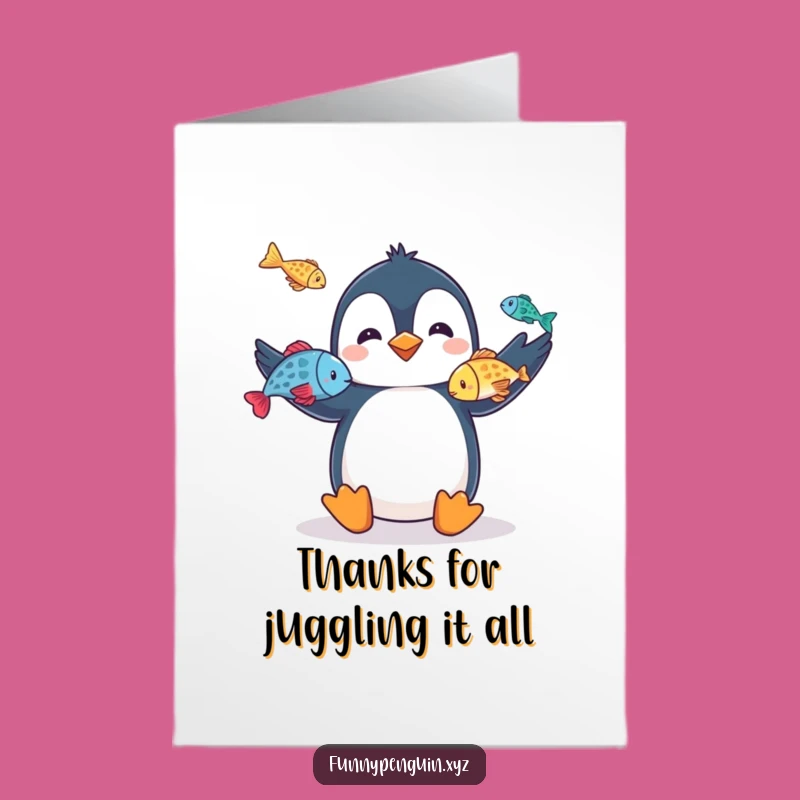 Free Printable Thank You Card: Juggling Penguin Funny Downloadable Gift for Abundant Thanks