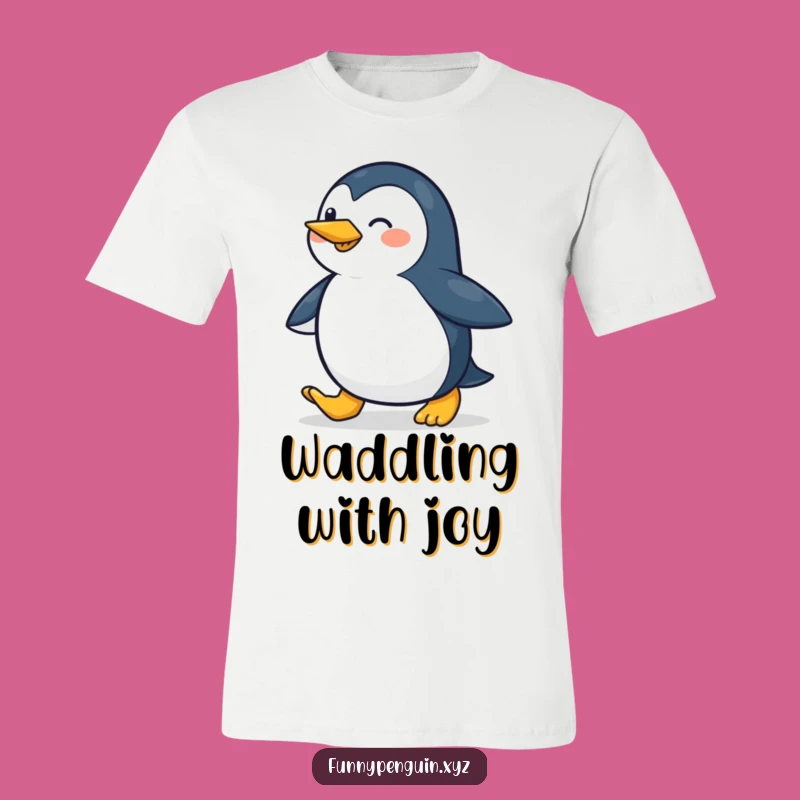 Funny Penguin T-Shirt: Waddling Penguin, Happy Strider Tee